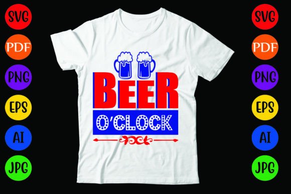 Beer O’clock: Graphics & T-Shirt Designs for Crafters