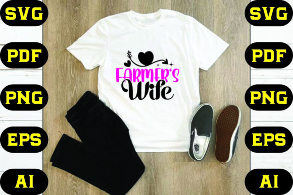 Farmer’s Wife Graphics & T-Shirt Designs