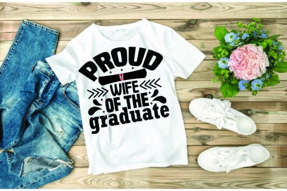 Graduation SVG Design: Proud Wife of the Graduate Graphics