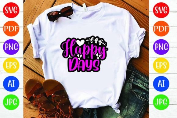 Happy Days: Graphics & T-Shirt Designs That Spark Joy