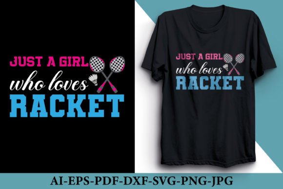 Just a Girl Who Loves Racket T-Shirt Graphics