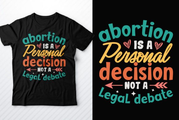 Pro Choice T-Shirt, Feminist T-Shirt 8 Graphics