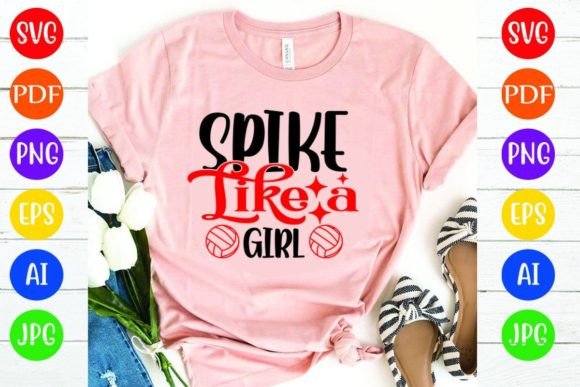 Spike Like a Girl: Graphics & T-Shirt Designs