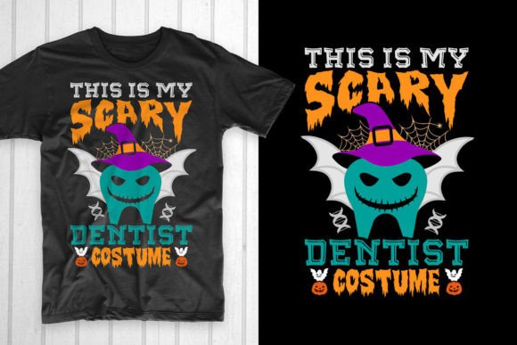 This Is My Scary Dentist Costume: Graphics & T-Shirt Designs