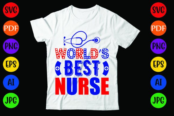 World’s Best Nurse: Graphics & T-Shirt Designs